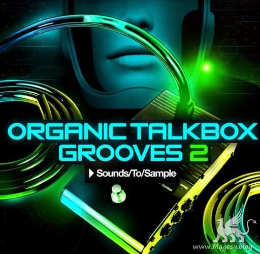 Organic Talkbox Grooves 2 WAV MiDi SYLENTH1