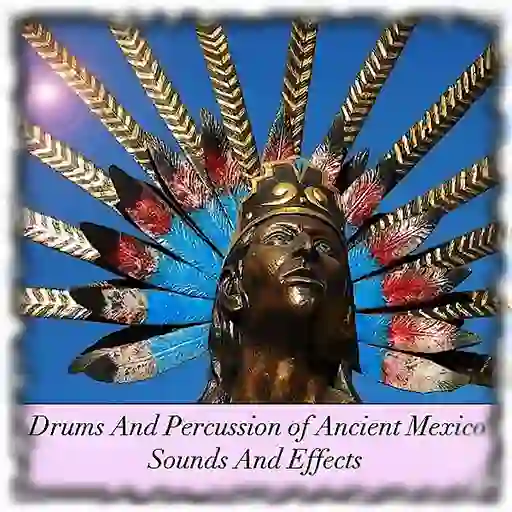 Drums and Percussion Of Ancient Mexico MULTiFORMAT-MAGNETRiXX-MaGeSY