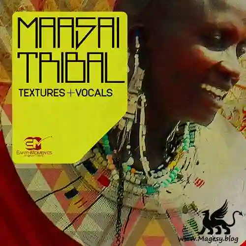Maasai Tribal Textures And Vocals Wav Audiostrike Magesy