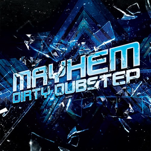 Mayhem Dirty Dubstep MULTiFORMAT