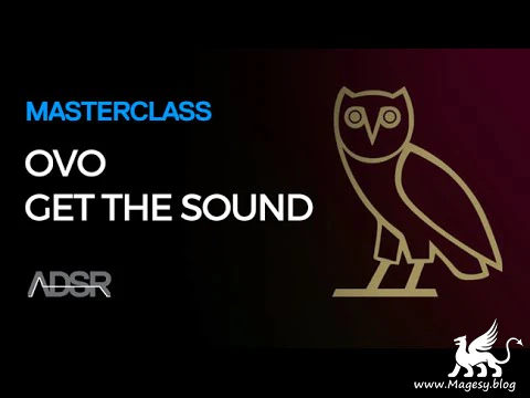 Masterclass Ovo Get That Sound Tutorial Synthic4te Magesy