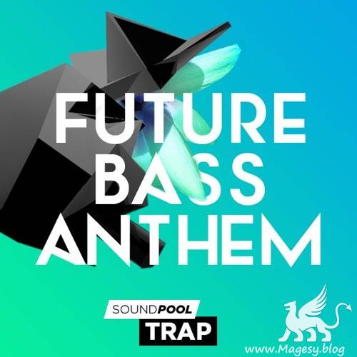 Soundpool Trap: Future Bass Anthem WAV