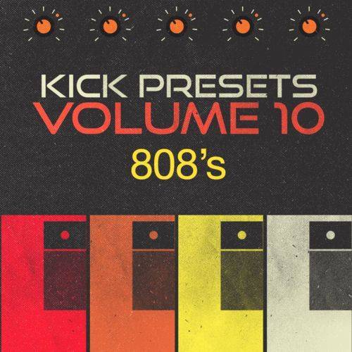 KICK 2 Presets Vol.10 808s WiN MAC