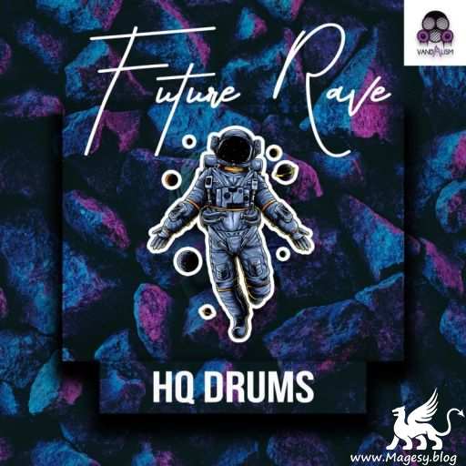 HQ Drums: Future Rave WAV-FANTASTiC