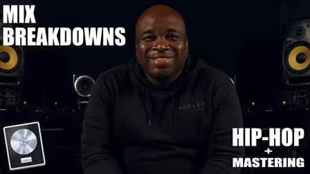 Mix Breakdowns: Hip Hop + Mastering TUTORiAL