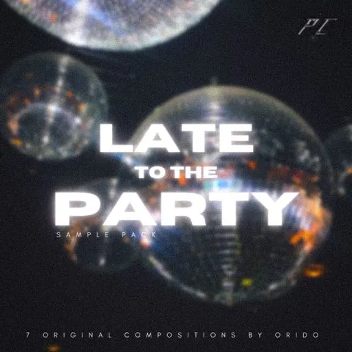 Late To The Party WAV-FANTASTiC