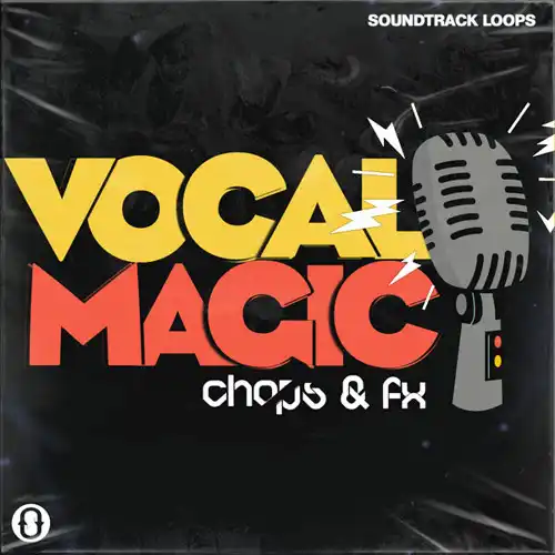 Vocal Magic Chops And FX WAV-FANTASTiC