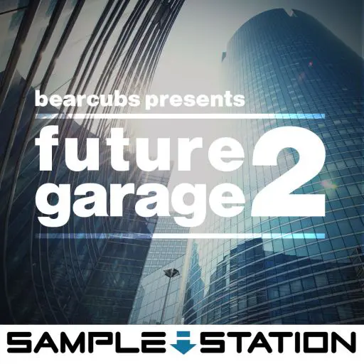 Sample Station Bearcubs Presents Future Garage 2 WAV-MAGNETRiXX-MaGeSY