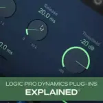 Logic Pro Dynamics Plug-Ins Explained TUTORiAL