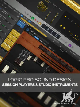 Logic Pro Sound Design Session Players And Studio Instruments TUTORiAL-MaGeSY