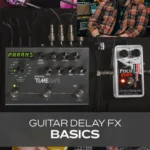 Guitar Delay FX Basics TUTORiAL-HiDERA