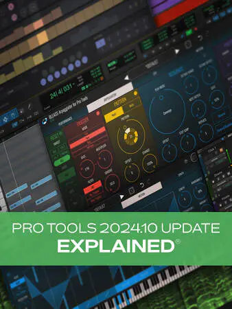 Pro Tools 2024.10 Update Explained TUTORiAL-MaGeSY