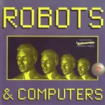 Robots And Computers AKAi