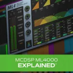McDSP ML4000 Explained TUTORiAL-HiDERA