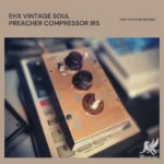 Vintage Electro-Harmonix Soul Preacher Compressor IRs