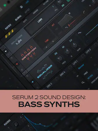 Serum 2 Sound Design Bass Synths FULL TUTORiAL-HiDERA-MaGeSY